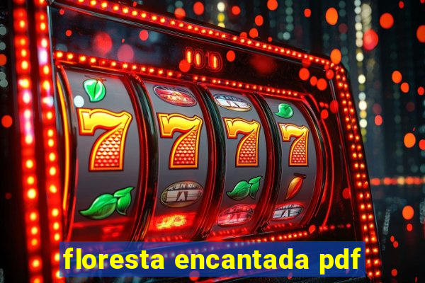 floresta encantada pdf